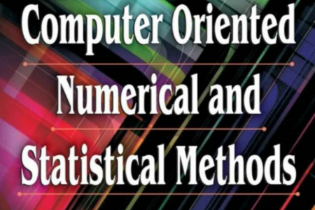 Computer Oriented Numerical & Statistical Methods
